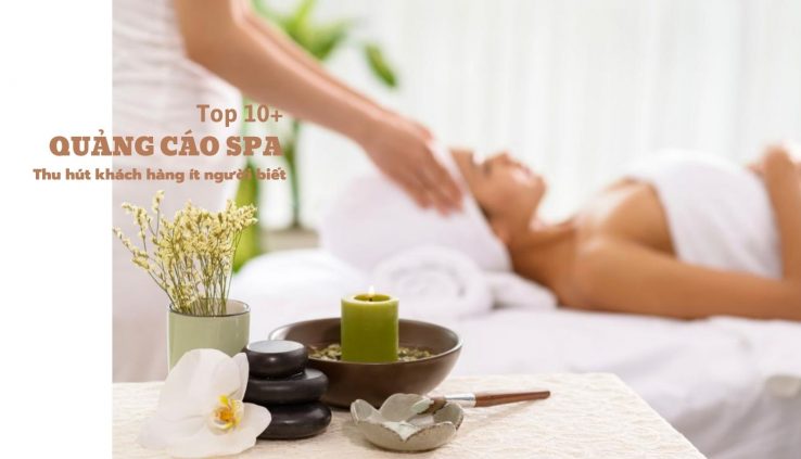 top 10 quảng cáo spa hiệu quả