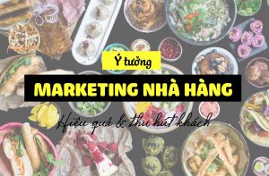 10 cách marketing nhà hàng hiệu quả