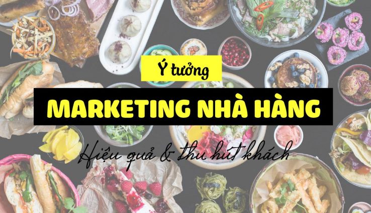 10 cách marketing nhà hàng hiệu quả