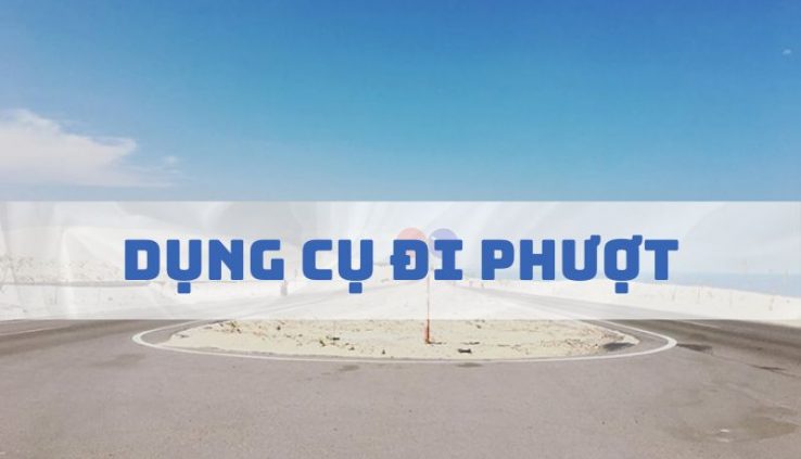 Những dụng cụ đi phượt cần phải có