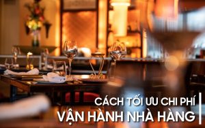 chi phí vận hành nhà hàng